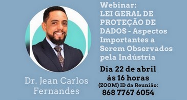 WEBINAR – LGPD – Aspectos Importantes a Serem Observados pela Indústria