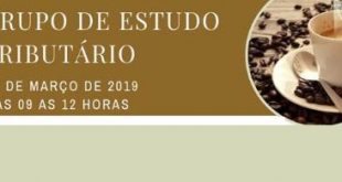 Reunião GET – Grupo de Estudos Tributário – 14/03/2019
