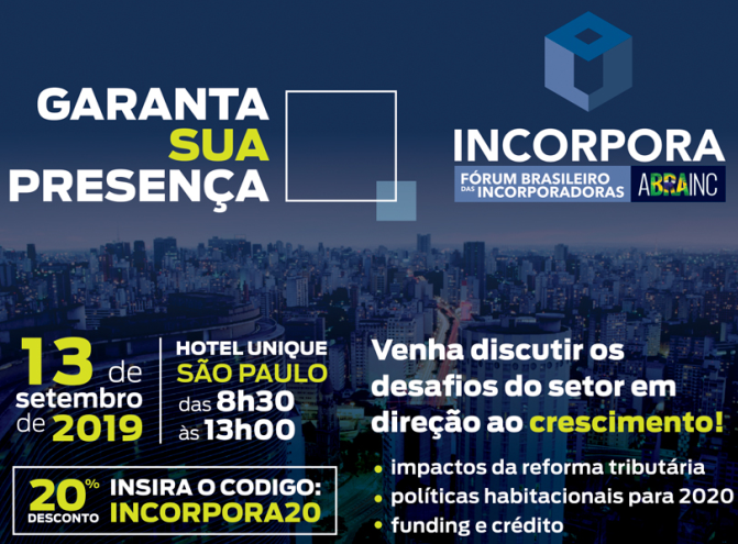 Incorpora - Fórum Brasileiro das Incorporadoras - ABRAINC - 13/09/2019